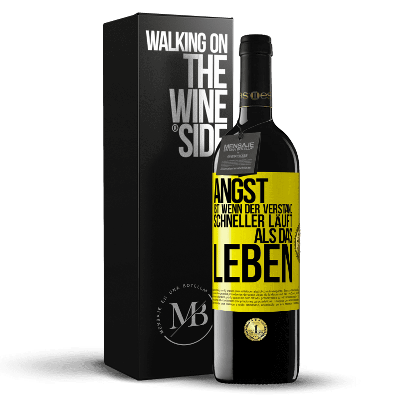 39,95 € Kostenloser Versand | Rotwein RED Ausgabe MBE Reserve Angst ist wenn der Verstand schneller läuft als das Leben Gelbes Etikett. Anpassbares Etikett Reserve 12 Monate Ernte 2015 Tempranillo