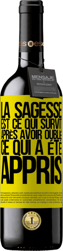 39,95 € Envoi gratuit | Vin rouge Édition RED MBE Réserve La sagesse est ce qui survit après avoir oublié ce qui a été appris Étiquette Jaune. Étiquette personnalisable Réserve 12 Mois Récolte 2016 Tempranillo