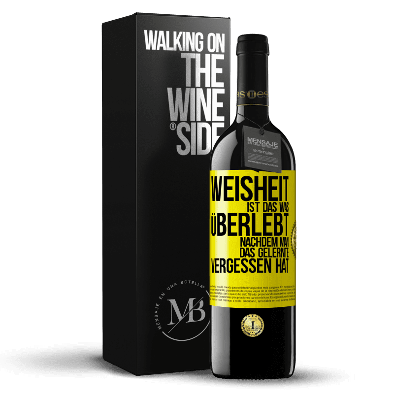 39,95 € Kostenloser Versand | Rotwein RED Ausgabe MBE Reserve Weisheit ist das, was überlebt, nachdem man das Gelernte vergessen hat Gelbes Etikett. Anpassbares Etikett Reserve 12 Monate Ernte 2016 Tempranillo