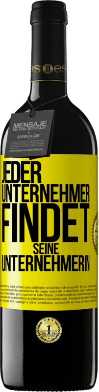 39,95 € | Rotwein RED Ausgabe MBE Reserve Jeder Unternehmer findet seine Unternehmerin Gelbes Etikett. Anpassbares Etikett Reserve 12 Monate Ernte 2016 Tempranillo