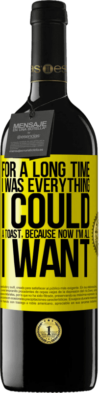39,95 € Free Shipping | Red Wine RED Edition MBE Reserve For a long time I was everything I could. A toast, because now I'm all I want Yellow Label. Customizable label Reserve 12 Months Harvest 2016 Tempranillo