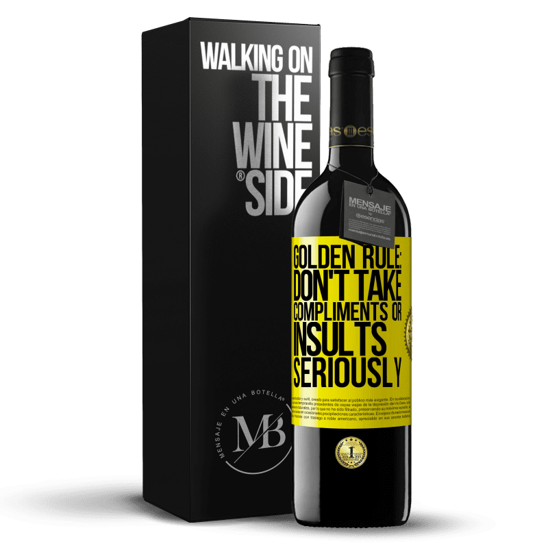 39,95 € Free Shipping | Red Wine RED Edition MBE Reserve Golden rule: don't take compliments or insults seriously Yellow Label. Customizable label Reserve 12 Months Harvest 2014 Tempranillo