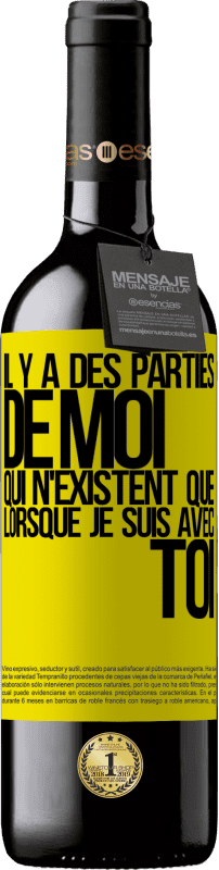 «Il y a des parties de moi qui n'existent que lorsque je suis avec toi» Édition RED MBE Réserve