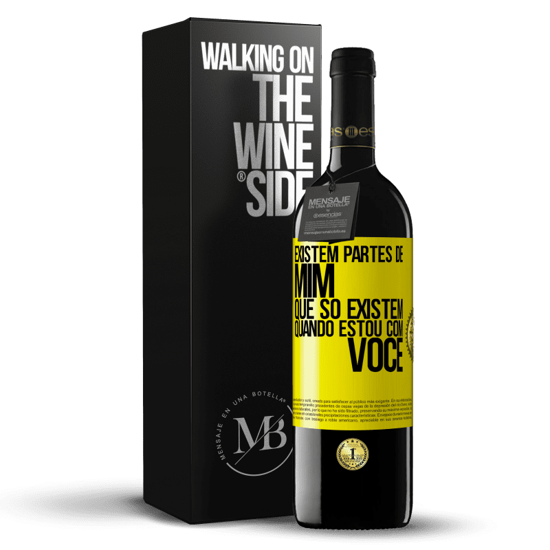 39,95 € Envio grátis | Vinho tinto Edição RED MBE Reserva Existem partes de mim que só existem quando estou com você Etiqueta Amarela. Etiqueta personalizável Reserva 12 Meses Colheita 2016 Tempranillo