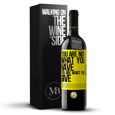«You are not what you have. You are what you give» RED Edition MBE Reserve