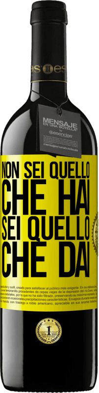 Spedizione Gratuita | Vino rosso Edizione RED MBE Riserva Non sei quello che hai. Sei quello che dai Etichetta Gialla. Etichetta personalizzabile Riserva 12 Mesi Raccogliere 2014 Tempranillo