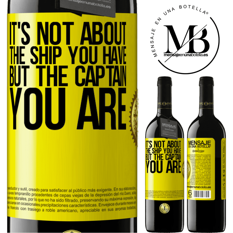 39,95 € Free Shipping | Red Wine RED Edition MBE Reserve It's not about the ship you have, but the captain you are Yellow Label. Customizable label Reserve 12 Months Harvest 2014 Tempranillo
