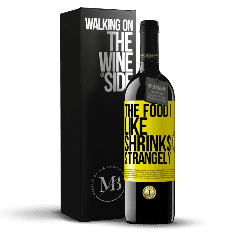 39,95 € Free Shipping | Red Wine RED Edition MBE Reserve The food I like shrinks strangely Yellow Label. Customizable label Reserve 12 Months Harvest 2015 Tempranillo