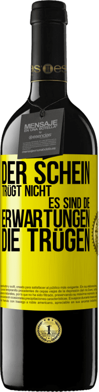 39,95 € Kostenloser Versand | Rotwein RED Ausgabe MBE Reserve Der Schein trügt nicht. Es sind die Erwartungen, die trügen. Gelbes Etikett. Anpassbares Etikett Reserve 12 Monate Ernte 2015 Tempranillo