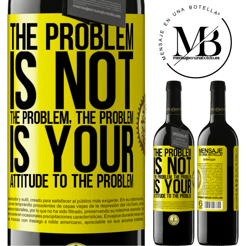 24,95 € Free Shipping | Red Wine RED Edition Crianza 6 Months The problem is not the problem. The problem is your attitude to the problem Yellow Label. Customizable label Aging in oak barrels 6 Months Harvest 2019 Tempranillo