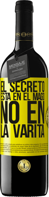 39,95 € | Vino Tinto Edición RED MBE Reserva El secreto está en el mago, no en la varita Etiqueta Amarilla. Etiqueta personalizable Reserva 12 Meses Cosecha 2014 Tempranillo