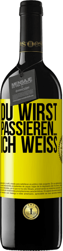 «Du wirst passieren ... ich weiß» RED Ausgabe MBE Reserve