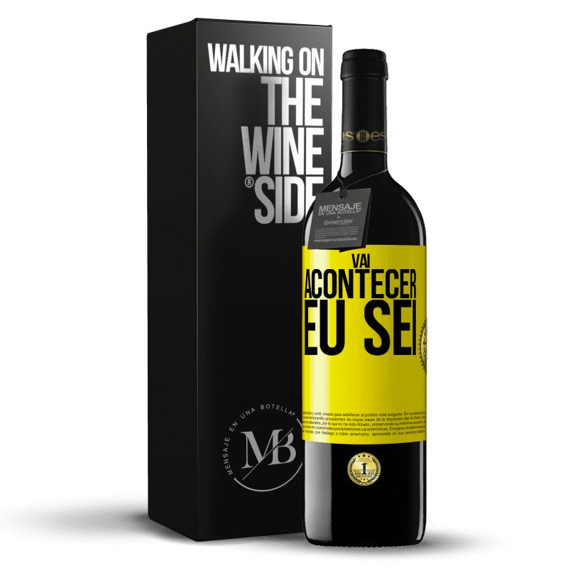39,95 € Envio grátis | Vinho tinto Edição RED MBE Reserva Você vai acontecer ... eu sei Etiqueta Amarela. Etiqueta personalizável Reserva 12 Meses Colheita 2016 Tempranillo