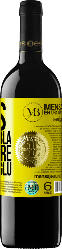 «Less Bla Bla Bla and more Glu Glu Glu» RED Edition MBE Reserve