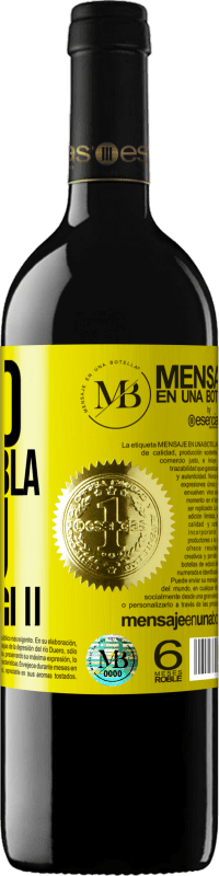 «Meno Bla Bla Bla e più Glu Glu Glu» Edizione RED MBE Riserva