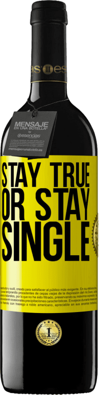 «Stay true, or stay single» RED Edition MBE Reserve