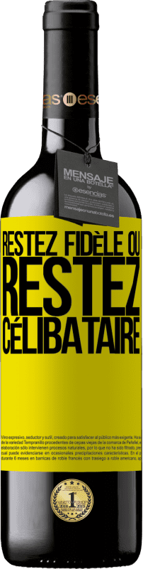 39,95 € | Vin rouge Édition RED MBE Réserve Restez fidèle ou restez célibataire Étiquette Jaune. Étiquette personnalisable Réserve 12 Mois Récolte 2015 Tempranillo