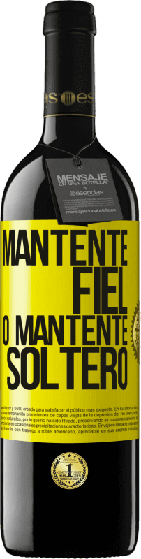 «Mantente fiel, o mantente soltero» Edición RED MBE Reserva