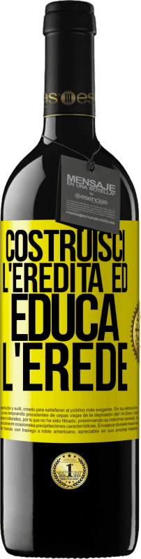 «Costruisci l'eredità ed educa l'erede» Edizione RED MBE Riserva