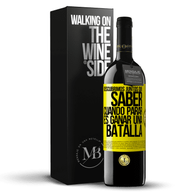 «Descubrimos juntos que saber cuándo parar, es ganar una batalla» Edición RED MBE Reserva