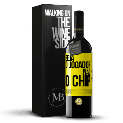 «Seja o jogador, não o chip» Edição RED MBE Reserva