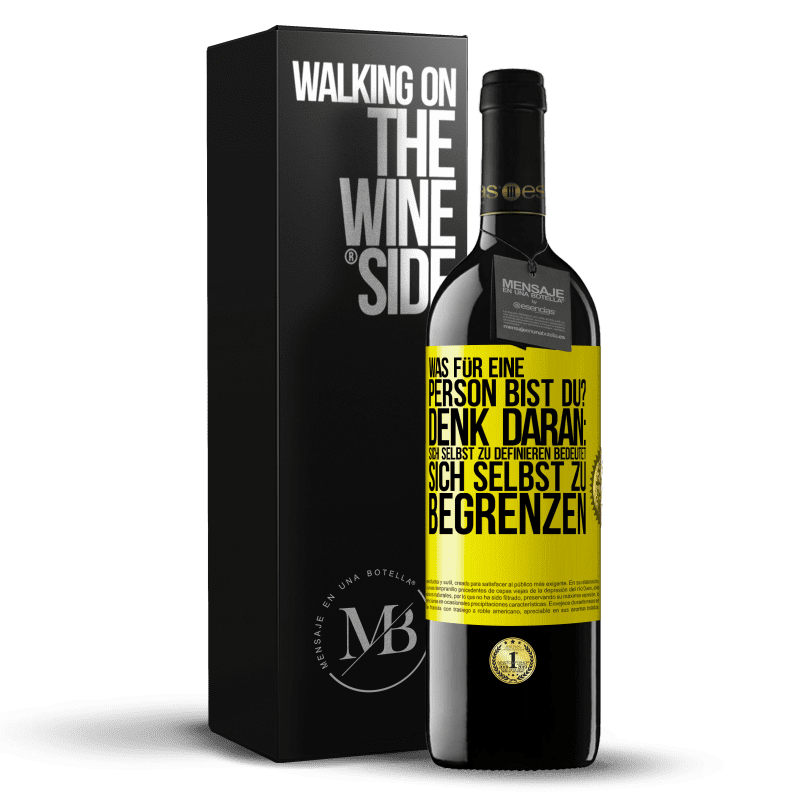 39,95 € Kostenloser Versand | Rotwein RED Ausgabe MBE Reserve Was für eine Person bist du? Denk daran: Sich selbst zu definieren bedeutet sich selbst zu begrenzen Gelbes Etikett. Anpassbares Etikett Reserve 12 Monate Ernte 2016 Tempranillo