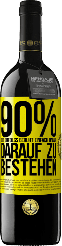 «90% des Erfolgs beruht einfach darauf, darauf zu bestehen» RED Ausgabe MBE Reserve