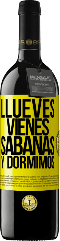 «Llueves, vienes, sábanas y dormimos» Издание RED MBE Бронировать