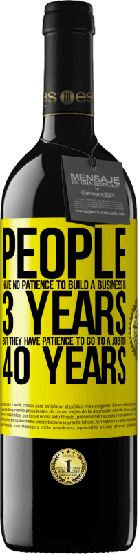 «People have no patience to build a business in 3 years. But he has patience to go to a job for 40 years» RED Edition MBE Reserve