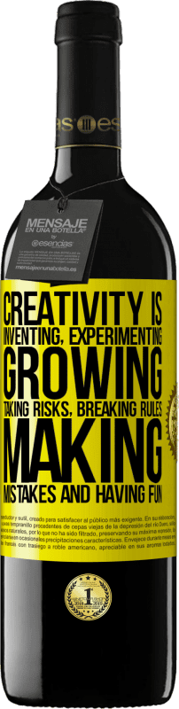 39,95 € | Red Wine RED Edition MBE Reserve Creativity is inventing, experimenting, growing, taking risks, breaking rules, making mistakes, and having fun Yellow Label. Customizable label Reserve 12 Months Harvest 2014 Tempranillo