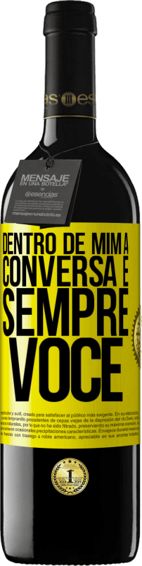 39,95 € | Vinho tinto Edição RED MBE Reserva Dentro de mim, as pessoas sempre falam sobre você Etiqueta Amarela. Etiqueta personalizável Reserva 12 Meses Colheita 2016 Tempranillo