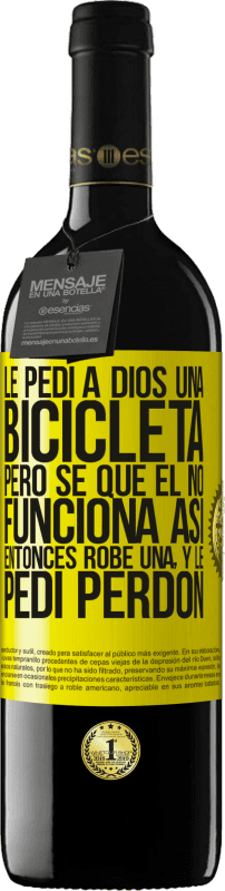 «Le pedí a Dios una bicicleta, pero sé que Él no funciona así. Entonces robé una, y le pedí perdón» Edición RED MBE Reserva