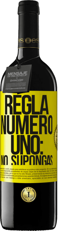 39,95 € | Vino Tinto Edición RED MBE Reserva Regla número uno: no supongas Etiqueta Amarilla. Etiqueta personalizable Reserva 12 Meses Cosecha 2014 Tempranillo