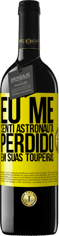 39,95 € | Vinho tinto Edição RED MBE Reserva Eu me senti astronauta, perdido em suas toupeiras Etiqueta Amarela. Etiqueta personalizável Reserva 12 Meses Colheita 2016 Tempranillo
