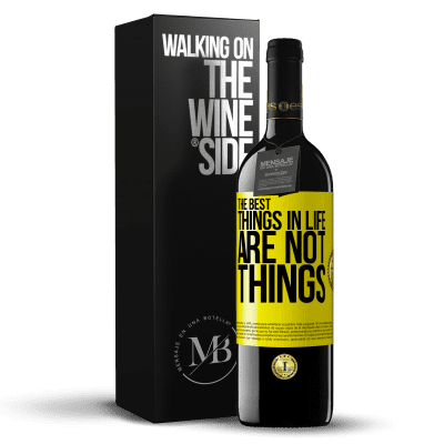 «The best things in life are not things» RED Edition MBE Reserve