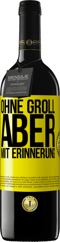 39,95 € | Rotwein RED Ausgabe MBE Reserve Ohne Groll aber mit Erinnerung Gelbes Etikett. Anpassbares Etikett Reserve 12 Monate Ernte 2016 Tempranillo