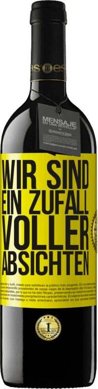 39,95 € | Rotwein RED Ausgabe MBE Reserve Wir sind ein Zufall voller Absichten Gelbes Etikett. Anpassbares Etikett Reserve 12 Monate Ernte 2015 Tempranillo