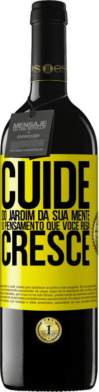 39,95 € | Vinho tinto Edição RED MBE Reserva Cuide do jardim da sua mente. O pensamento que você rega cresce Etiqueta Amarela. Etiqueta personalizável Reserva 12 Meses Colheita 2016 Tempranillo