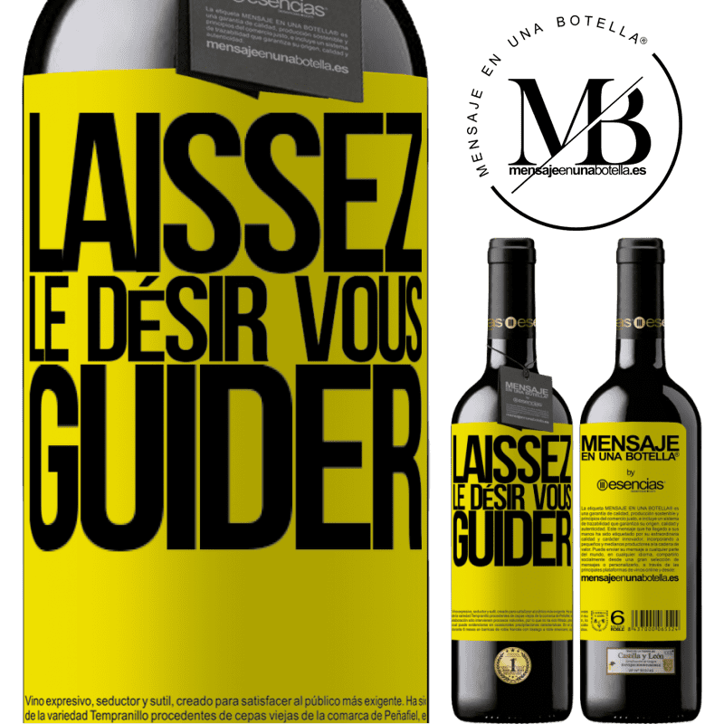 «Laissez le désir vous guider» Édition RED MBE Réserve