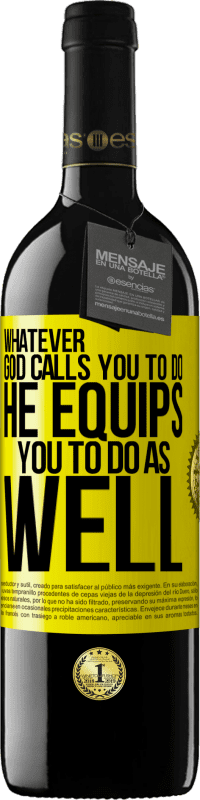 «Whatever God calls you to do, He equips you to do as well» RED Edition MBE Reserve