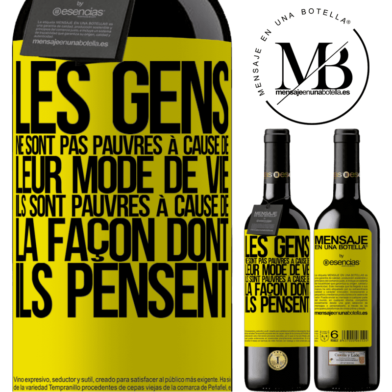 «Les gens ne sont pas pauvres à cause de leur mode de vie. Ils sont pauvres à cause de la façon dont ils pensent» Édition RED MBE Réserve