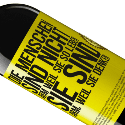 Einzigartige und Persönliche Ausdrücke. «Die Menschen sind nicht arm, wegen ihres Lebensstils, sie sind arm, wegen ihrer Art zu denken» RED Ausgabe MBE Reserve