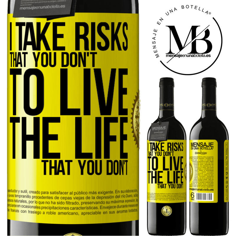 24,95 € Free Shipping | Red Wine RED Edition Crianza 6 Months I take risks that you don't, to live the life that you don't Yellow Label. Customizable label Aging in oak barrels 6 Months Harvest 2019 Tempranillo
