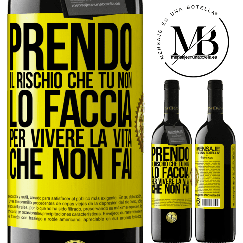 39,95 € Spedizione Gratuita | Vino rosso Edizione RED MBE Riserva Prendo il rischio che tu non lo faccia, per vivere la vita che non fai Etichetta Gialla. Etichetta personalizzabile Riserva 12 Mesi Raccogliere 2016 Tempranillo