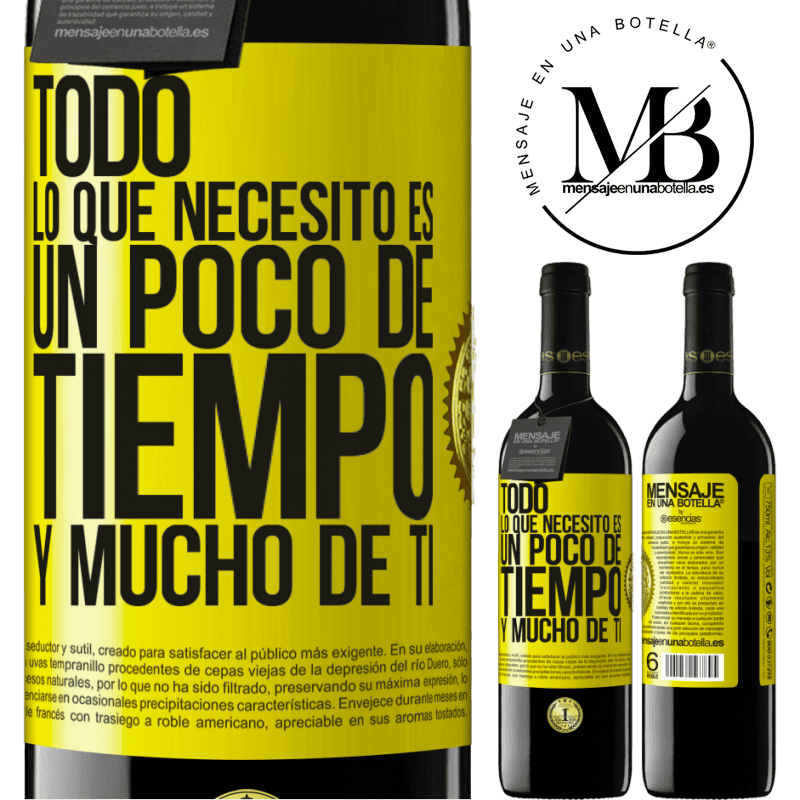 39,95 € Envío gratis | Vino Tinto Edición RED MBE Reserva Todo lo que necesito es un poco de tiempo y mucho de ti Etiqueta Amarilla. Etiqueta personalizable Reserva 12 Meses Cosecha 2014 Tempranillo