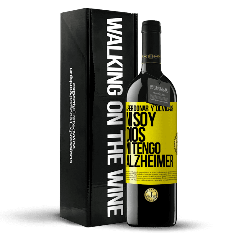 39,95 € Envío gratis | Vino Tinto Edición RED MBE Reserva ¿Perdonar y olvidar? Ni soy Dios, ni tengo alzheimer Etiqueta Amarilla. Etiqueta personalizable Reserva 12 Meses Cosecha 2015 Tempranillo