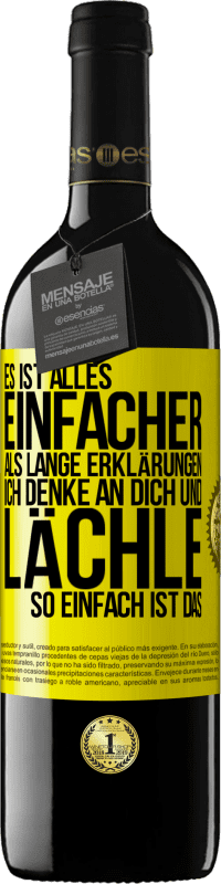 39,95 € Kostenloser Versand | Rotwein RED Ausgabe MBE Reserve Es ist alles einfacher als lange Erklärungen. Ich denke an dich und lächle. So einfach ist das Gelbes Etikett. Anpassbares Etikett Reserve 12 Monate Ernte 2016 Tempranillo
