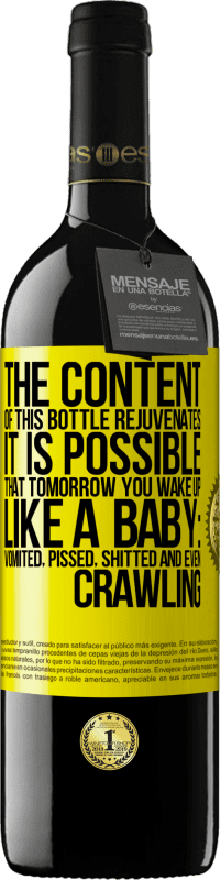 «このボトルの内容は若返ります。明日、赤ちゃんのように目覚める可能性があります：嘔吐、腹を立て、たわごと、さらにはcう» REDエディション MBE 予約する