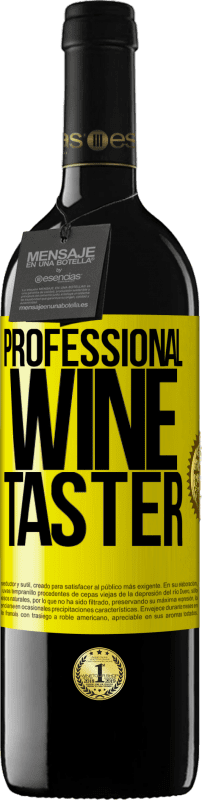 «Professional wine taster» Edição RED MBE Reserva