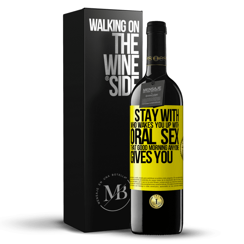 39,95 € Free Shipping | Red Wine RED Edition MBE Reserve Stay with who wakes you up with oral sex, that good morning anyone gives you Yellow Label. Customizable label Reserve 12 Months Harvest 2014 Tempranillo
